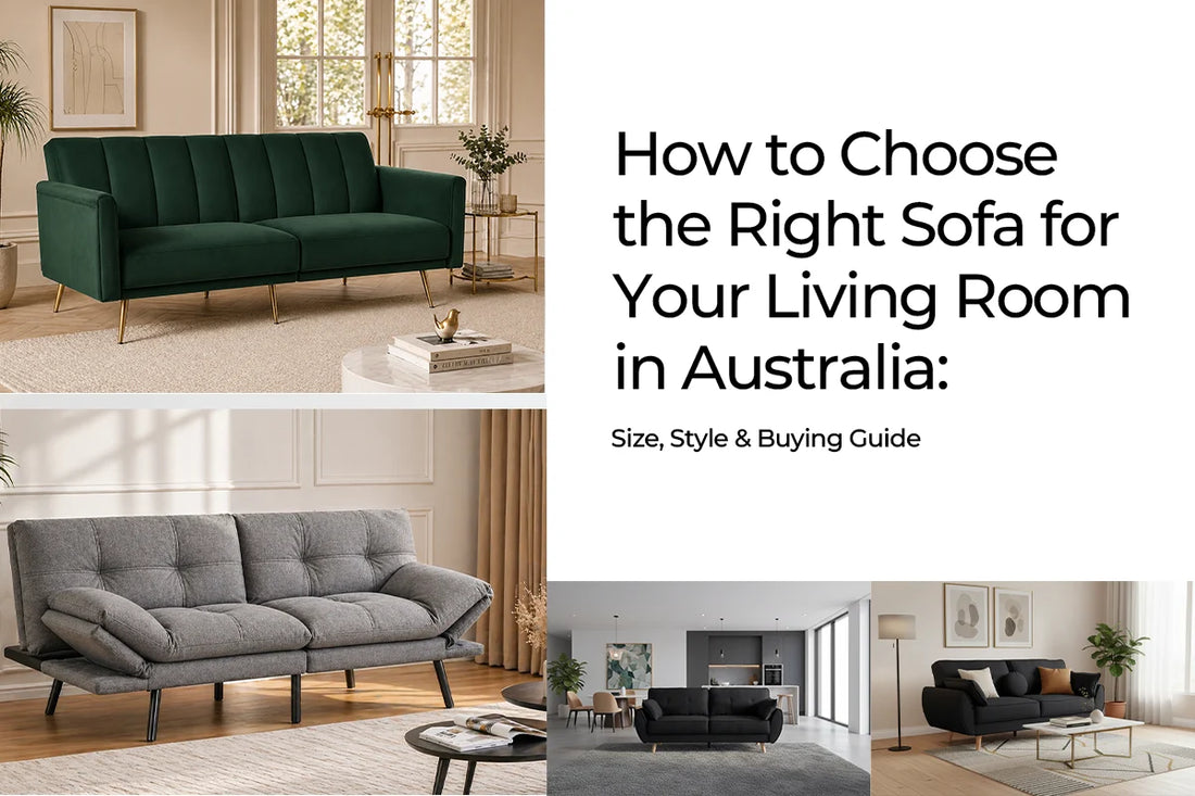 How to Choose the Right Sofa for Your Living Room in Australia: Size, Style & Buying Guide