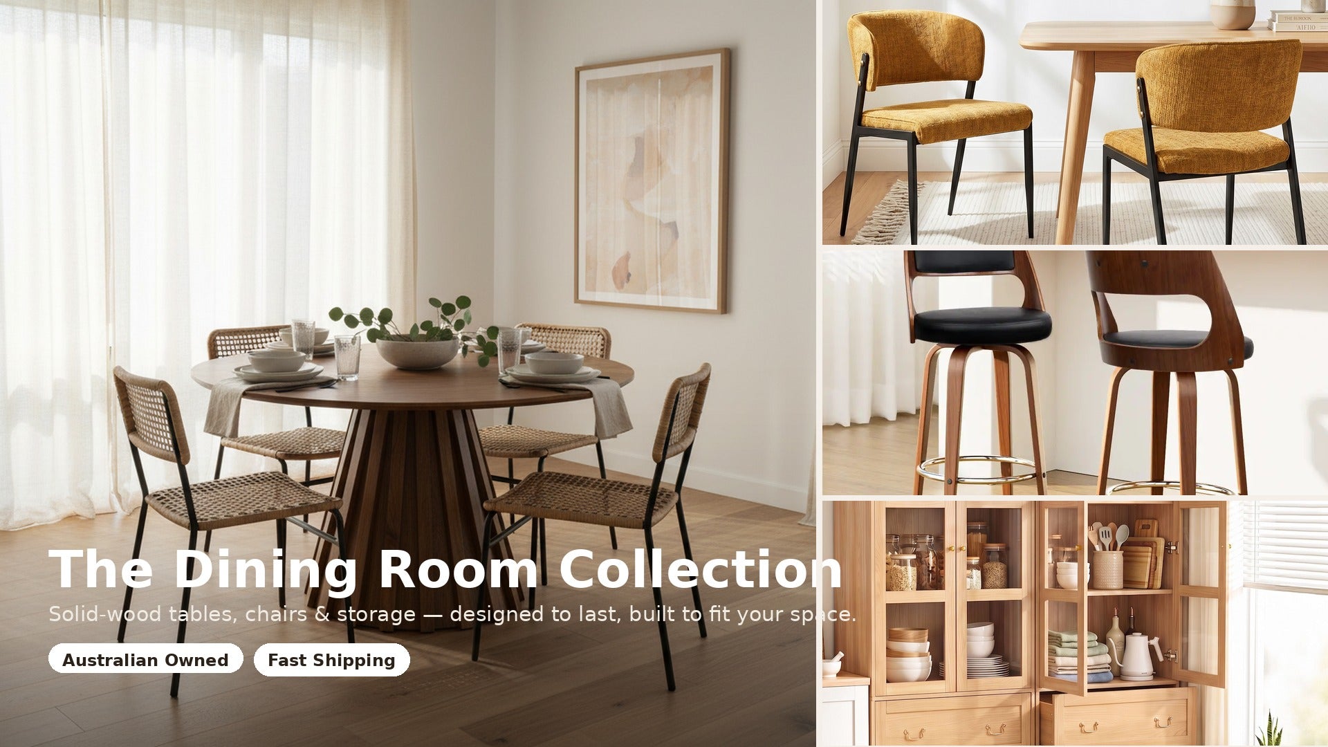 A promotional collage for a dining room furniture collection, showing a round wooden dining table with woven chairs in a bright room, plus smaller inset photos of upholstered dining chairs, bar stools, and a wooden storage cabinet. Large text reads 'The Dining Room Collection' with 'Australian Owned' and 'Fast Shipping' below.